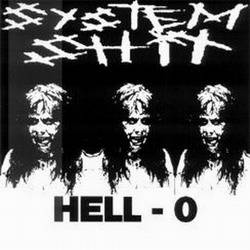 System Shit : Hell-O